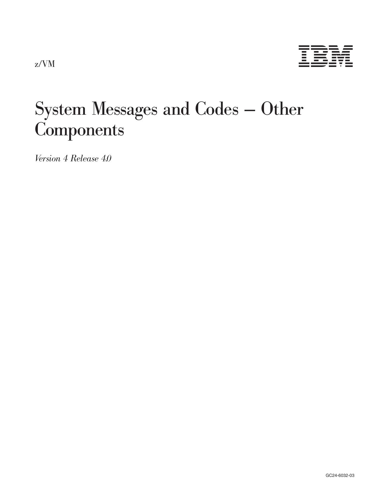 z/VM: System Messages and Codes Š Other Components
