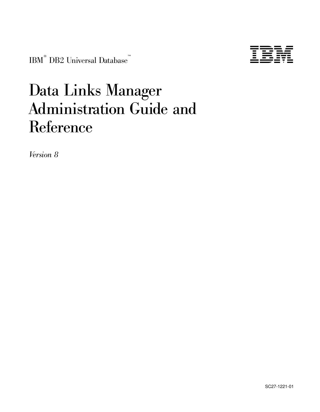Data Links Manager Administration Guide and Reference