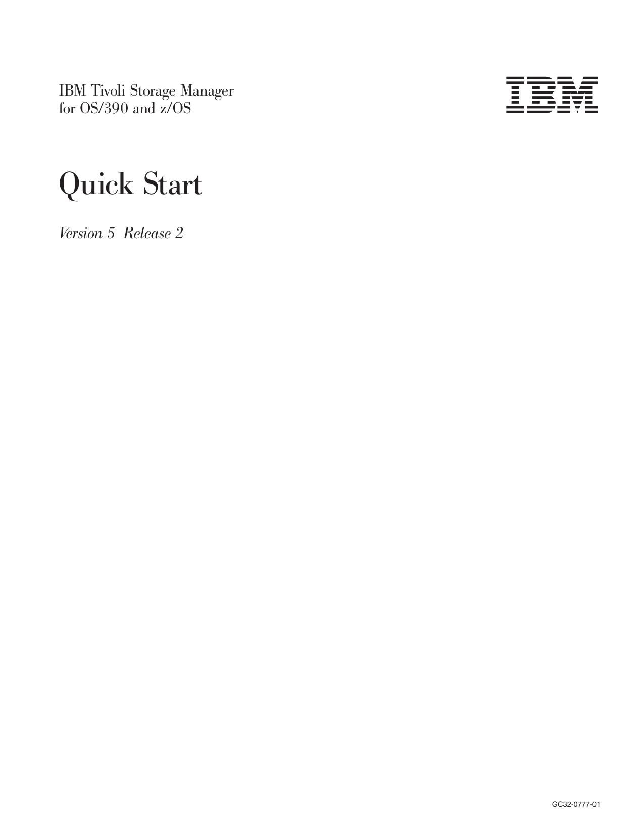 IBM Tivoli Storage Manager for OS/390 and z/OS: Quick Start