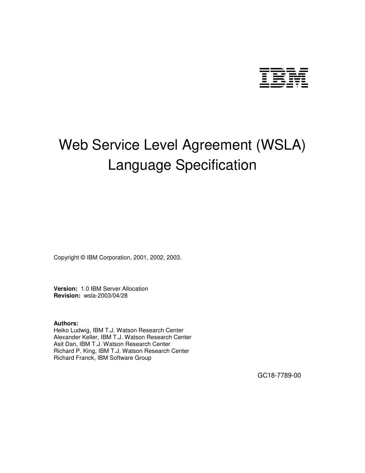 Web Service Level Agreement (WSLA) Language Specification Version 1.0