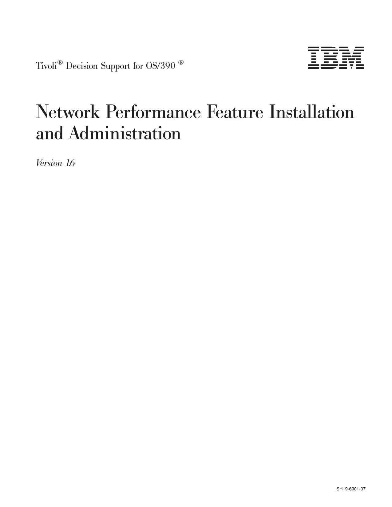 Tivoli<sup>®<reset> Decision Support for OS/390 <sup>®<reset>: Network Performance Feature Installation and Administration