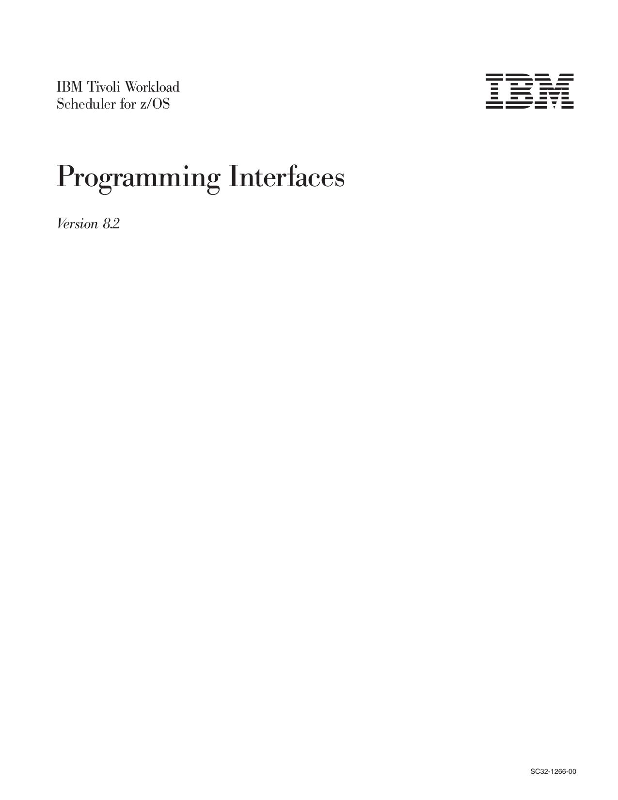 IBM Tivoli Workload Scheduler for z/OS Programming
