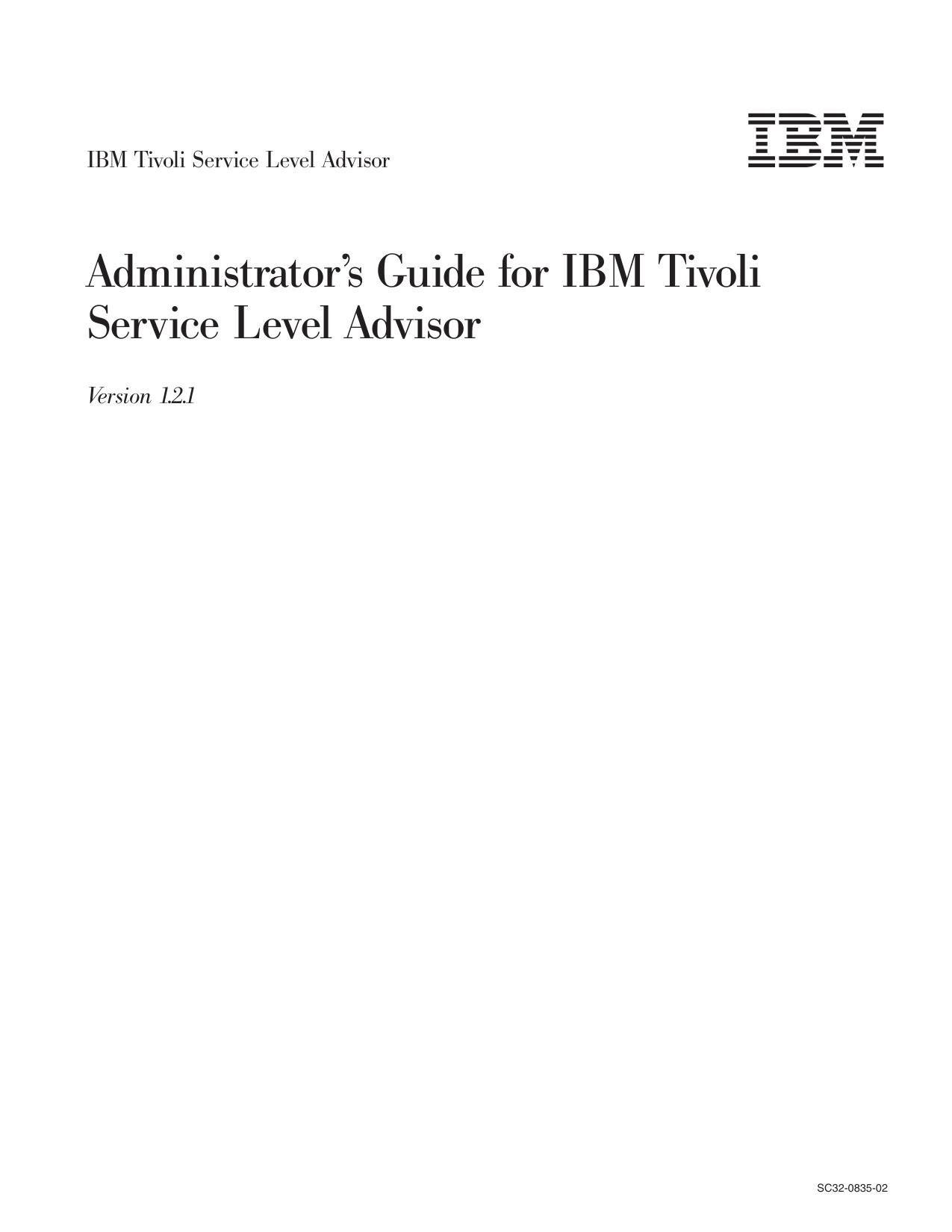 IBM Tivoli Service Level Advisor: Administrator™s Guide for IBM Tivoli Service Level Advisor