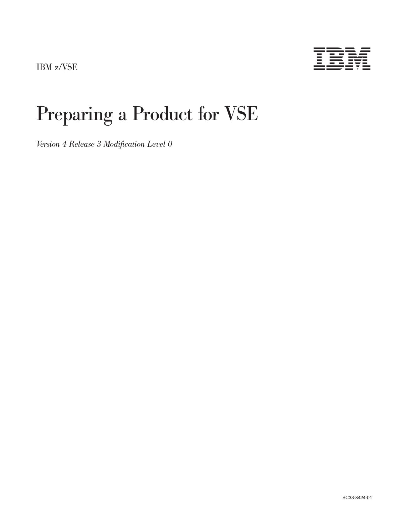 z/VSE V4R3.0 Preparing a Product for VSE
