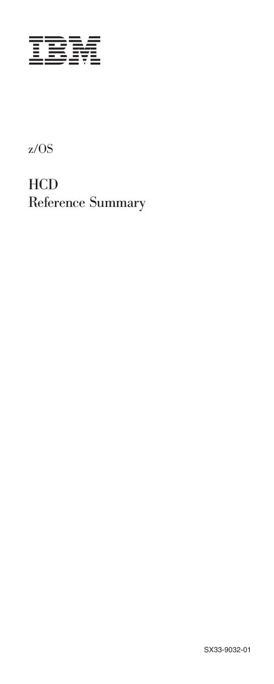 z/OS V1R4.0 HCD Reference Summary