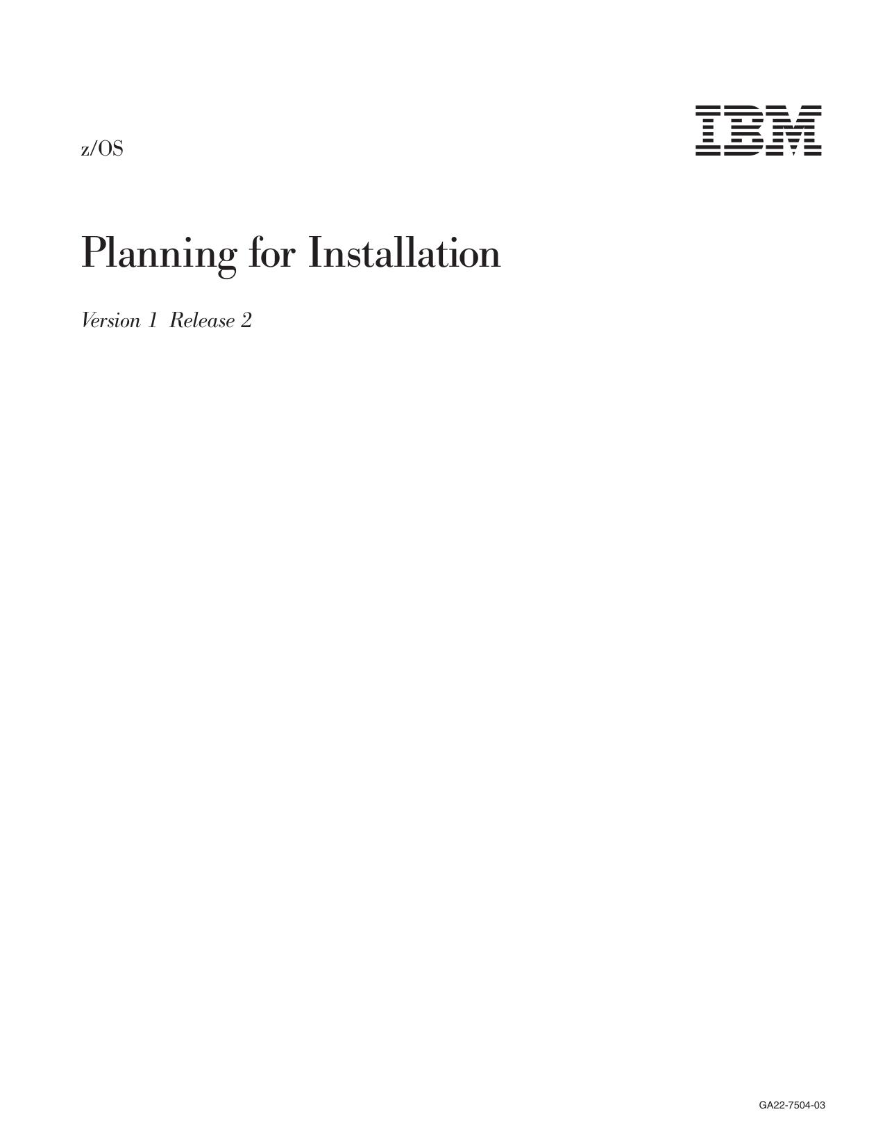 z/OS V1R2.0 Planning for Installation