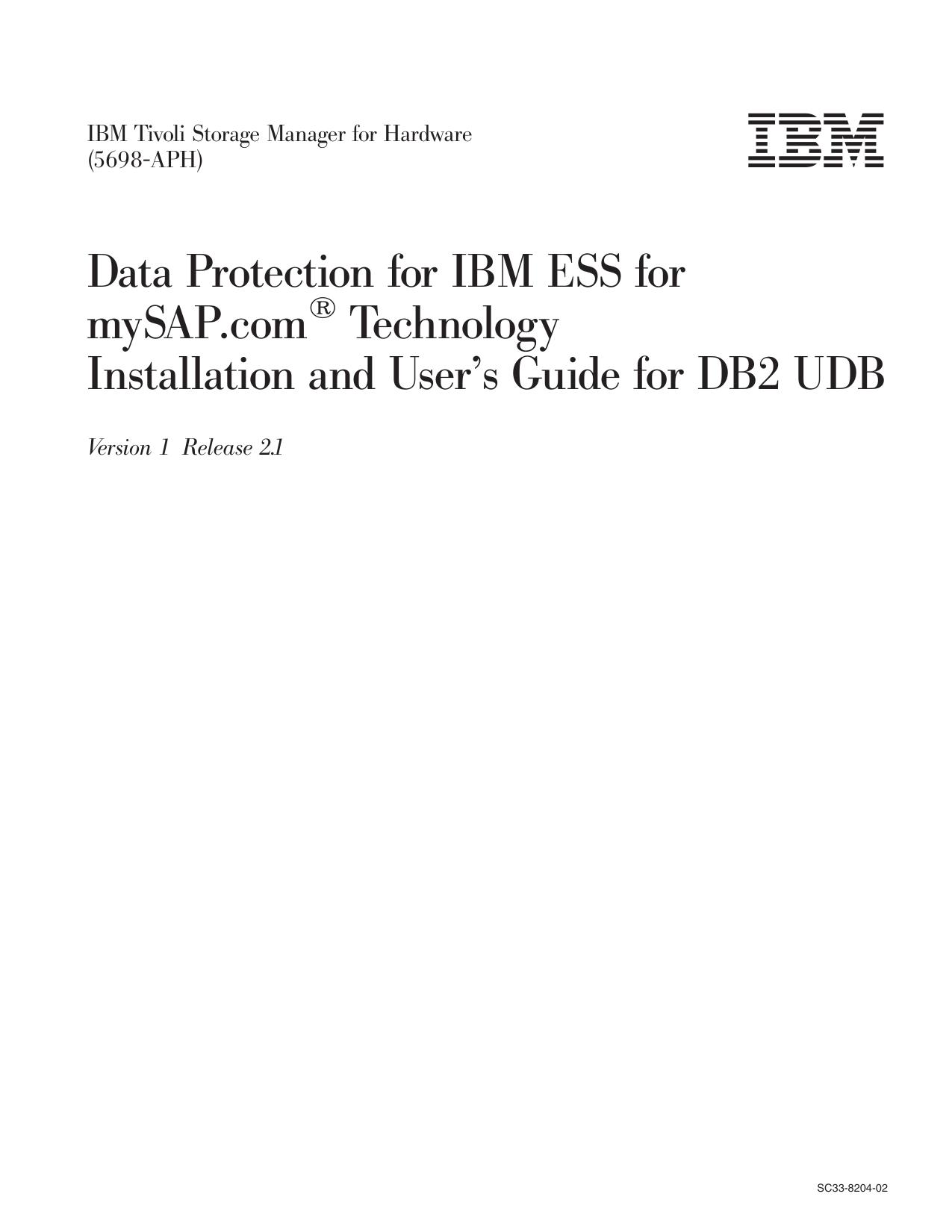 Data Protection for IBM ESS for mySAP.com Installation and User's Guide for