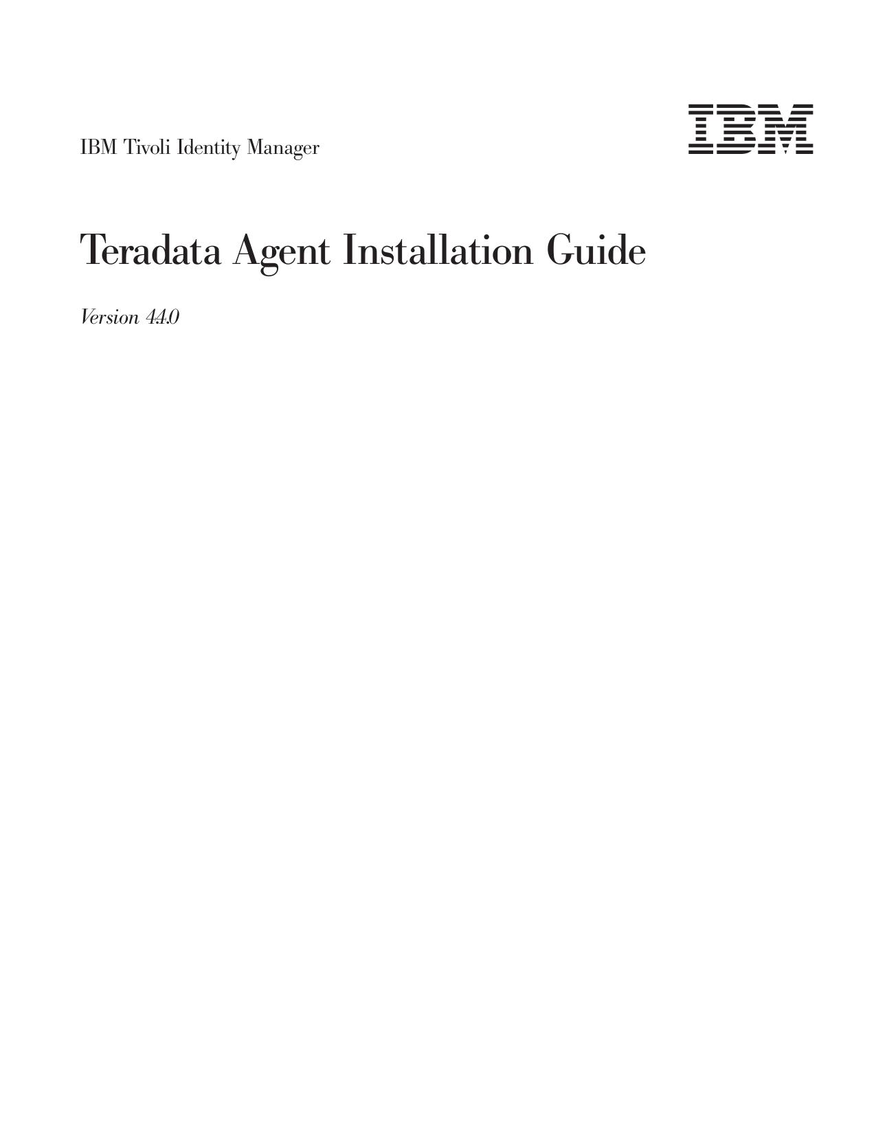 IBM Tivoli Identity Manager: Teradata Agent Installation Guide