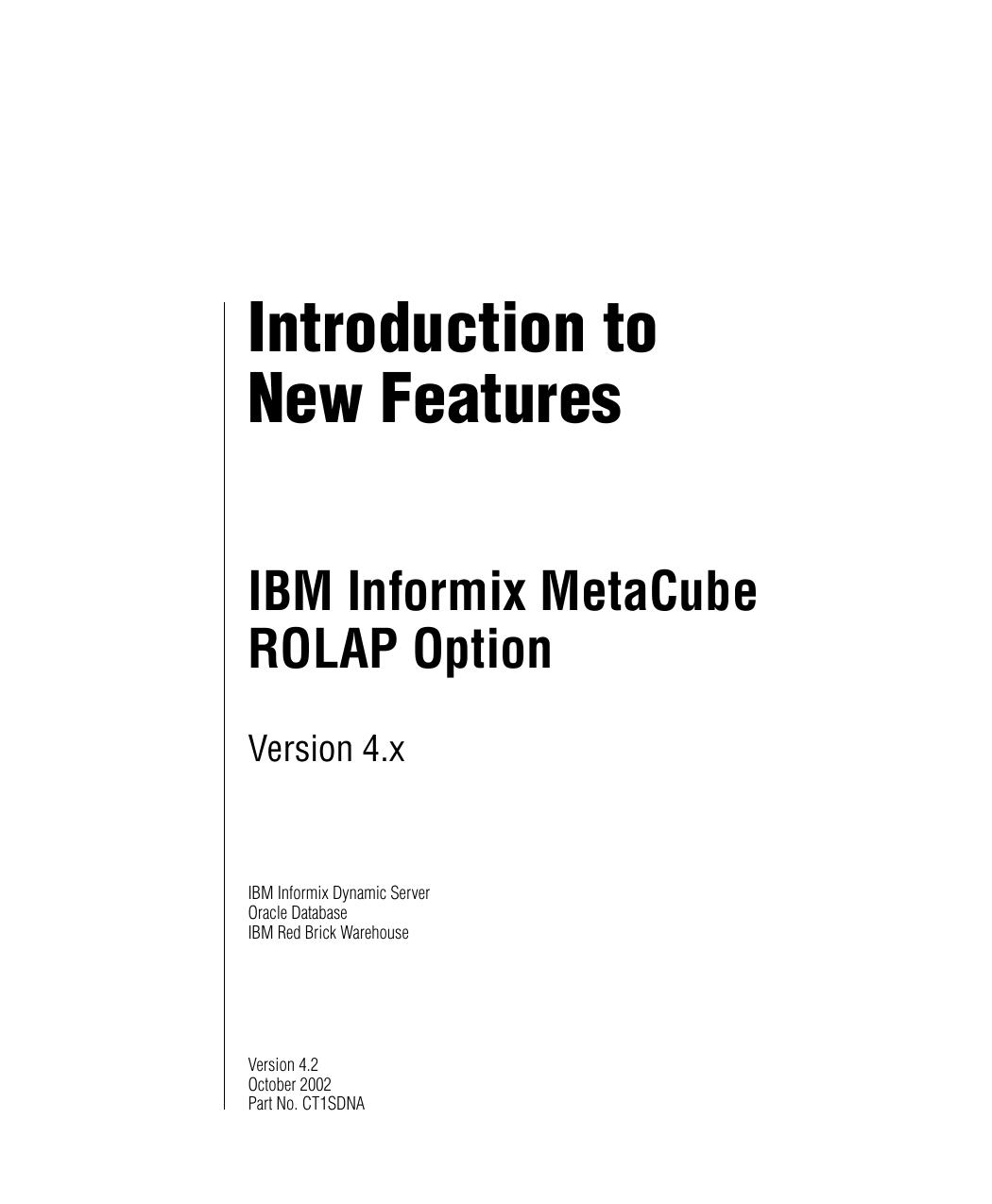 Introduction to New Features, Metacube ROLAP Option, Version 4.x
