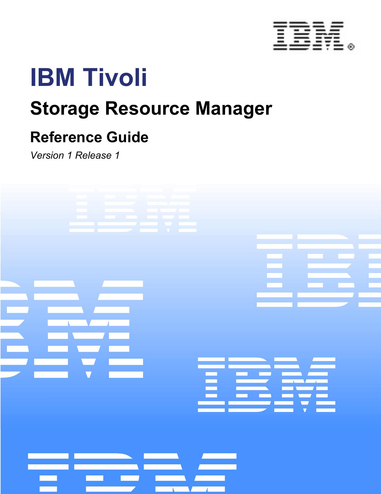IBM Tivoli Storage Resource Manager Reference Guide