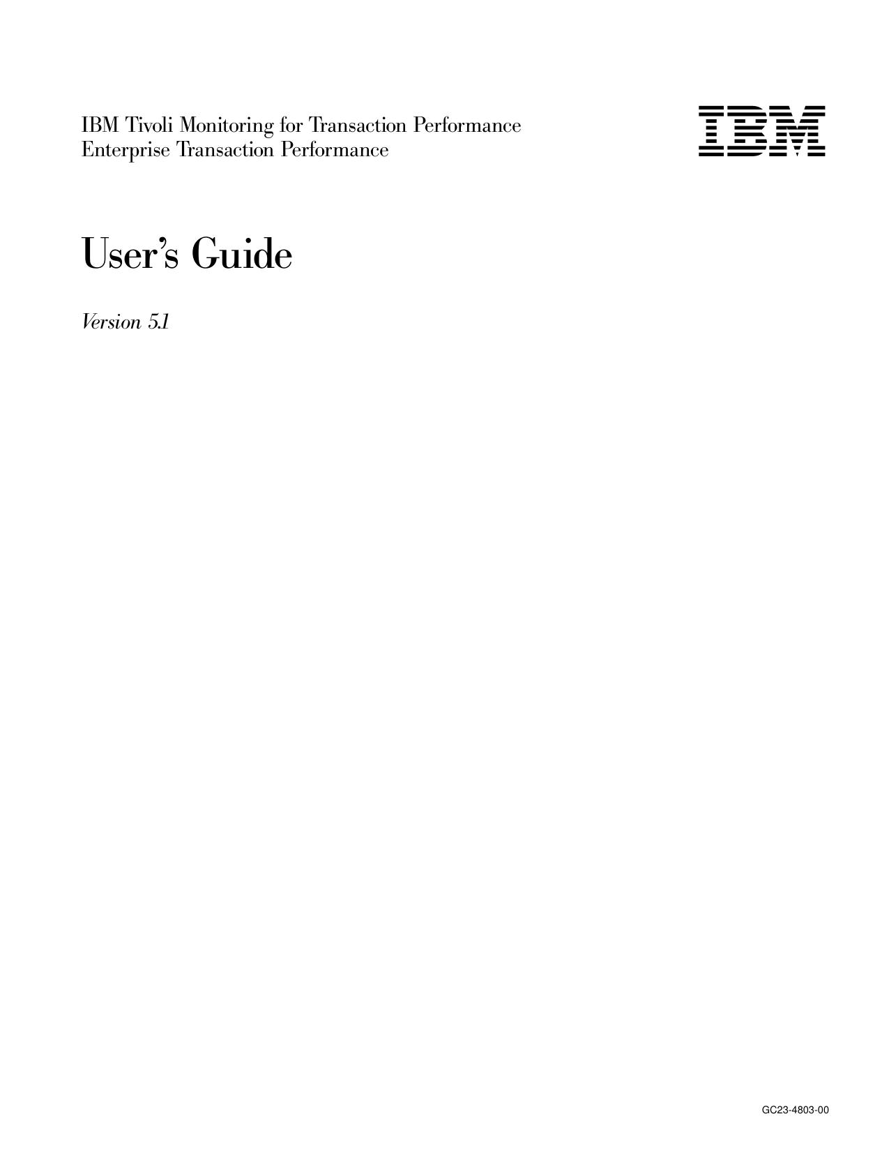 IBM Tivoli Monitoring for Transaction Performance Enterprise Transaction Performance: User™s Guide