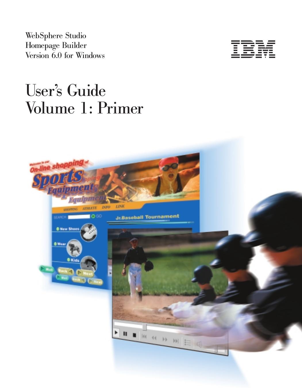 WebSphere Studio Homepage Builder Version 6.0 for Windows User's Guide Volume 1: Primer