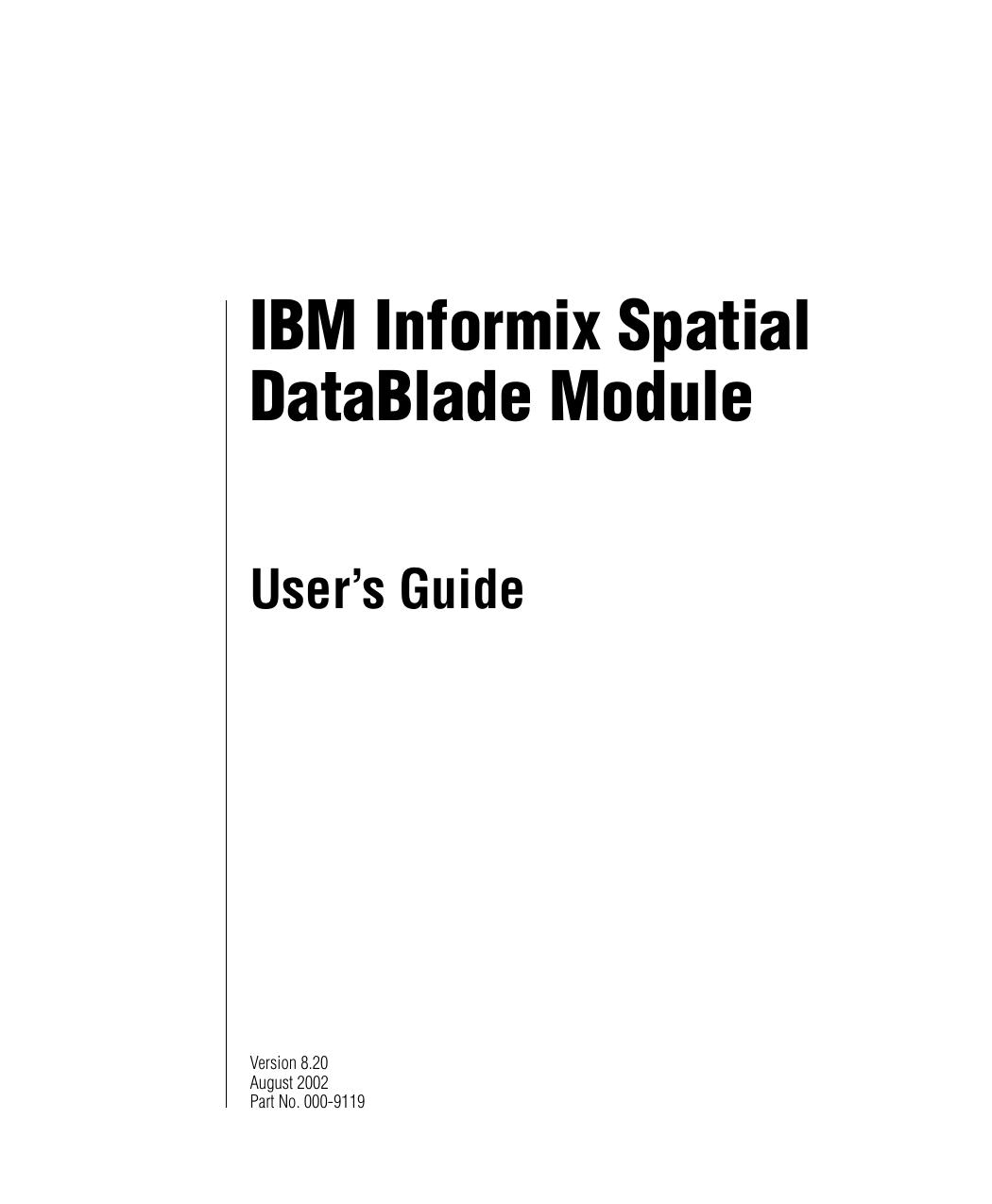 IBM Informix Spatial DataBlade Module User's Guide, Version 8.20