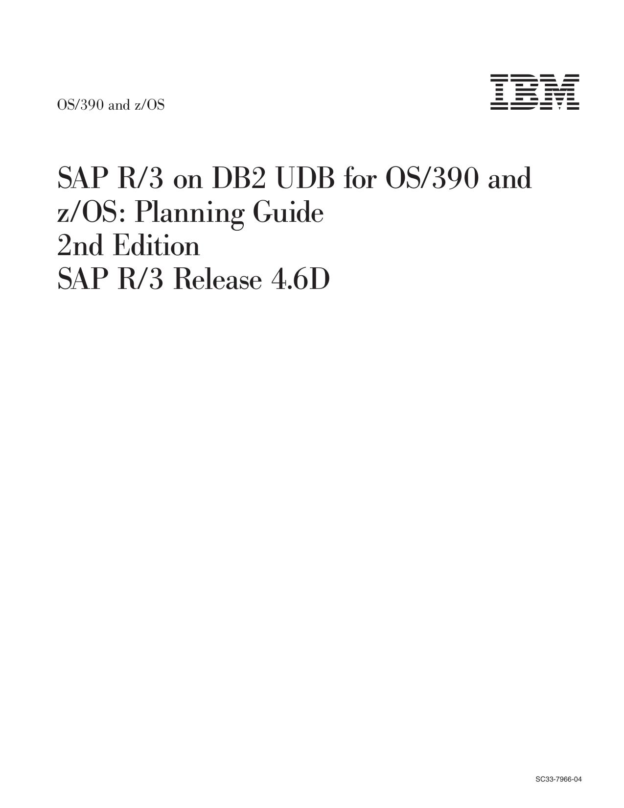 SAP R/3 on DB2 UDB for OS/390 and z/OS: Planning Guide (SAP R/3 4.6D)