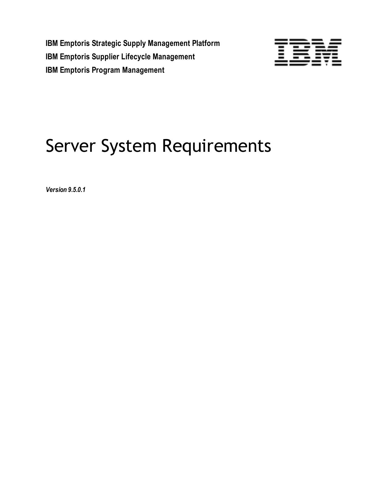 Server System Requirements for IBM Emptoris Supplier Lifecycle Management 9.5.0.1 & IBM Emptoris Program Management 9.5.0.1
