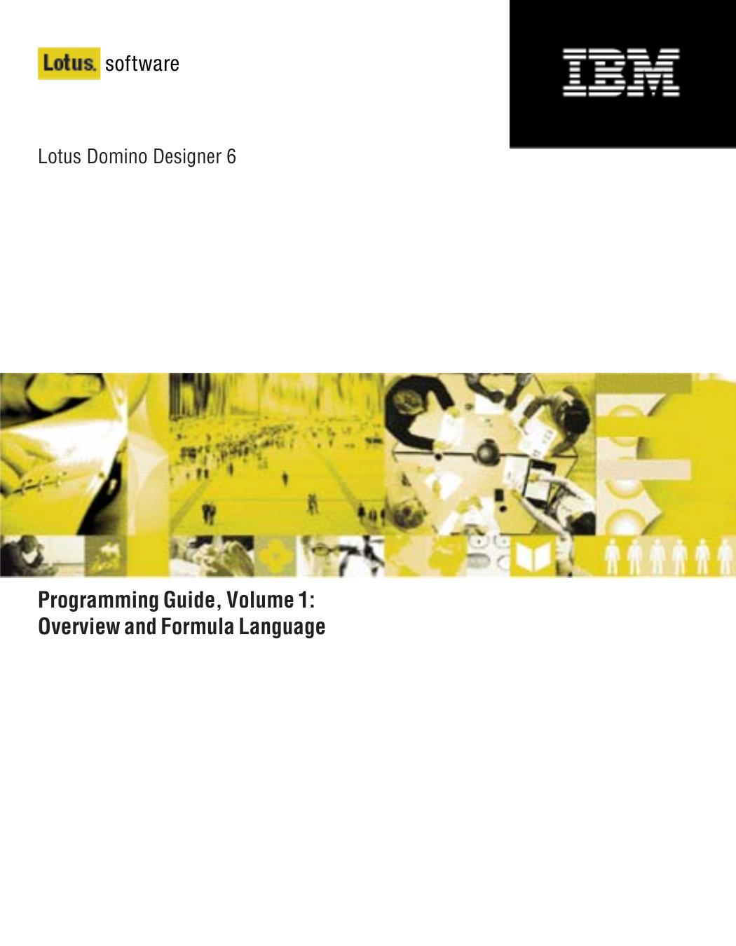 Lotus Domino Designer 6 Programming Guide Volume 1