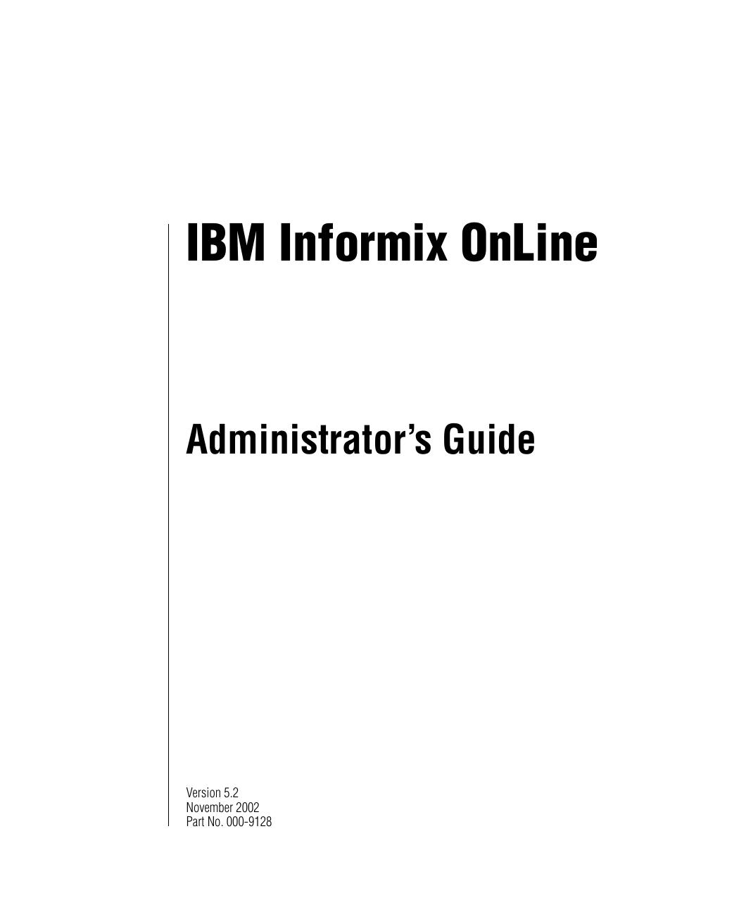 IBM Informix OnLine Administrator's Guide, Version 5.2