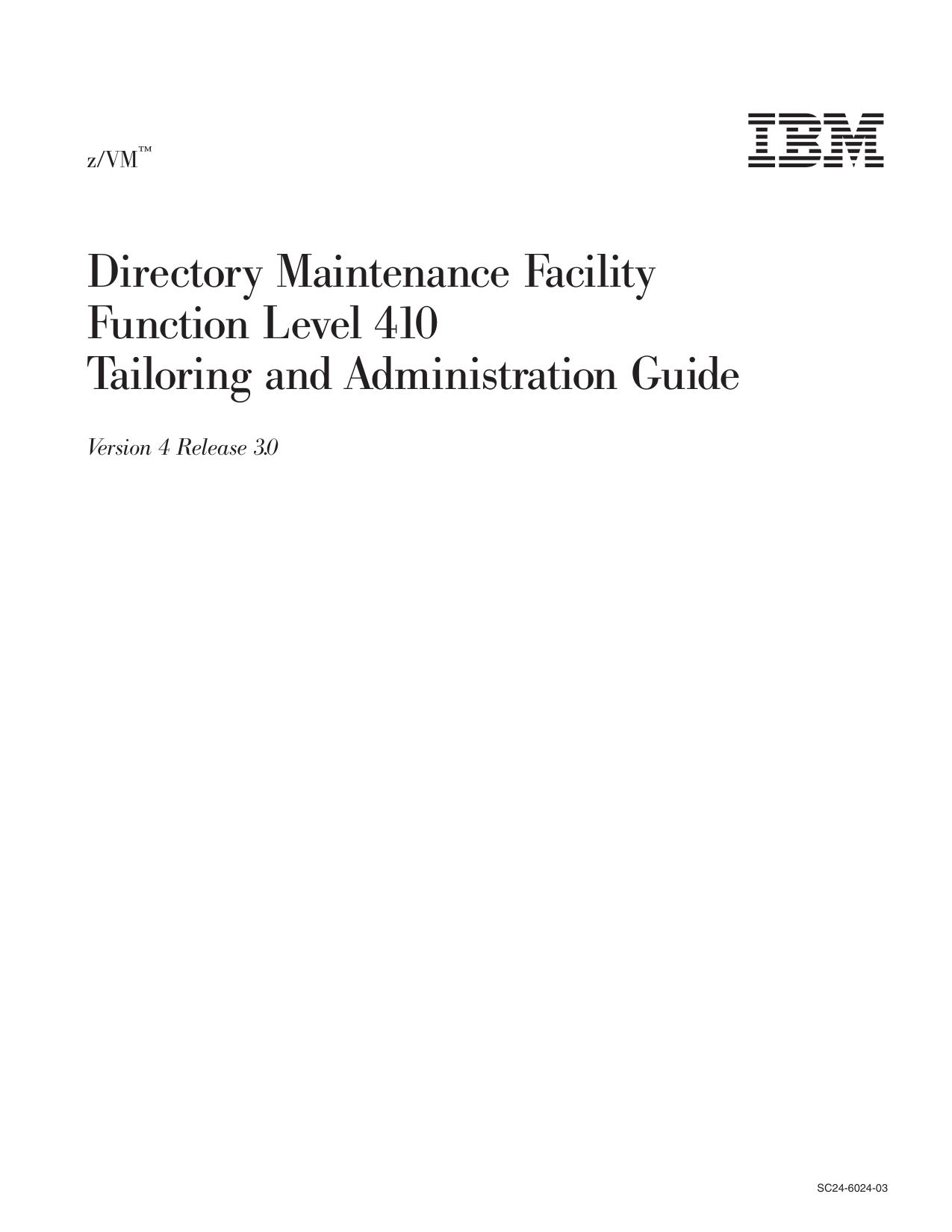 z/VM: Directory Maintenance Facility Function Level 410 Tailoring and Administration