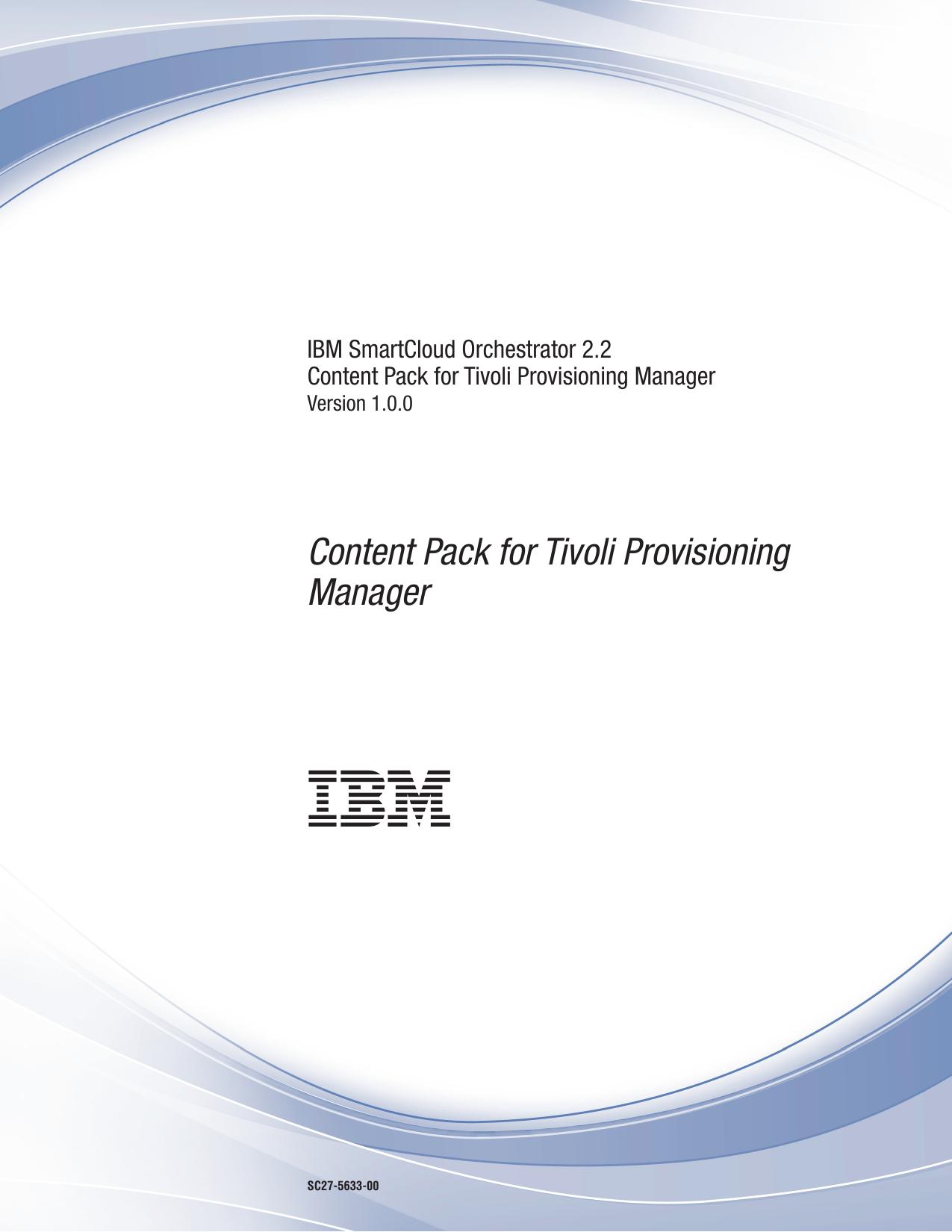 IBM SmartCloud Orchestrator: Content Pack for Tivoli Provisioning Manager