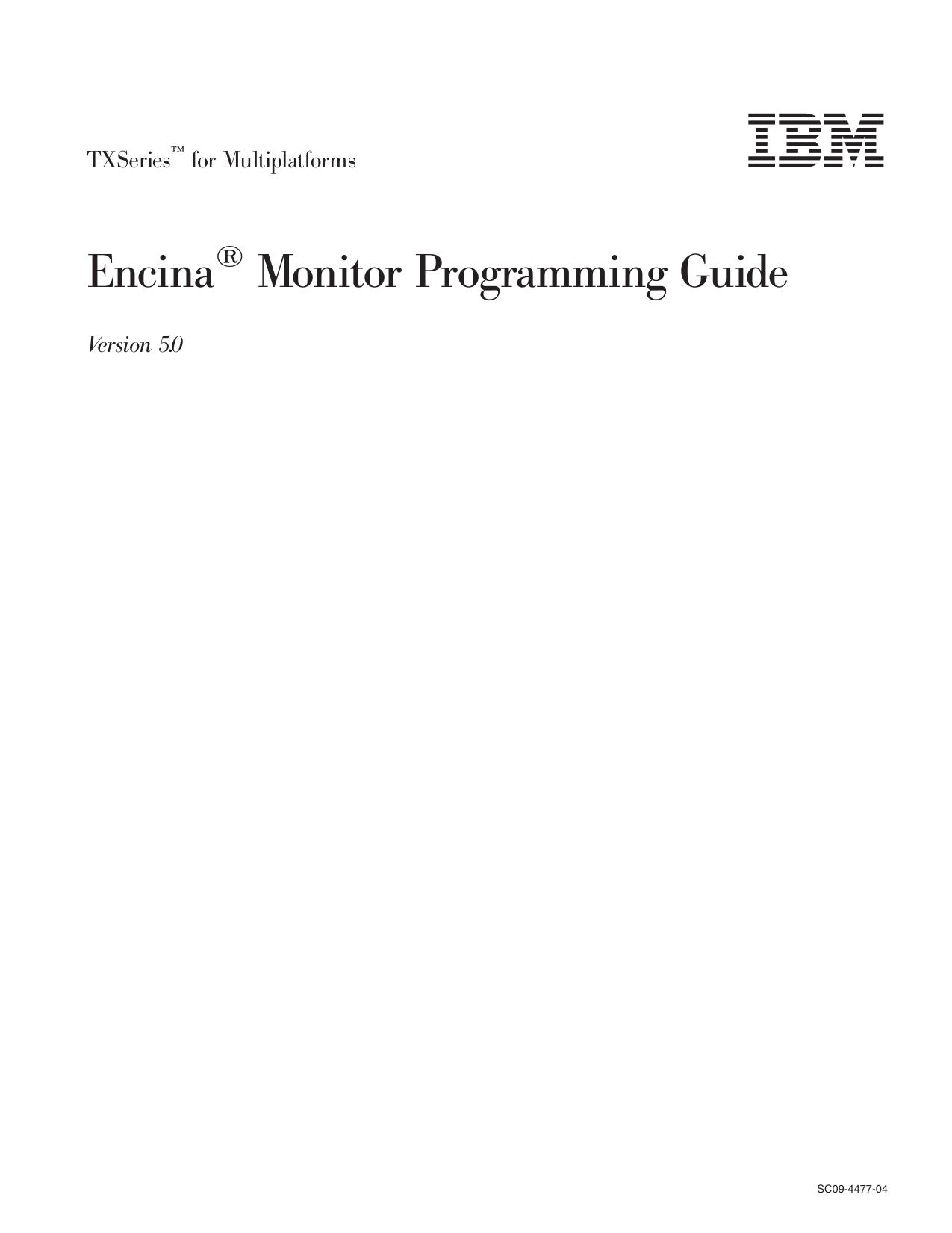 TXSeries<sup>Ž<reset>: Encina<sup>®<reset> Monitor Programming Guide