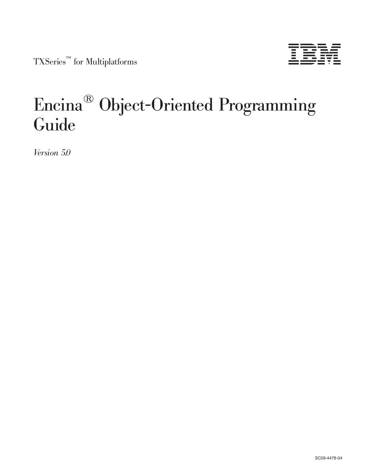 TXSeries<sup>Ž<reset>: Encina<sup>®<reset> Object-Oriented Programming Guide