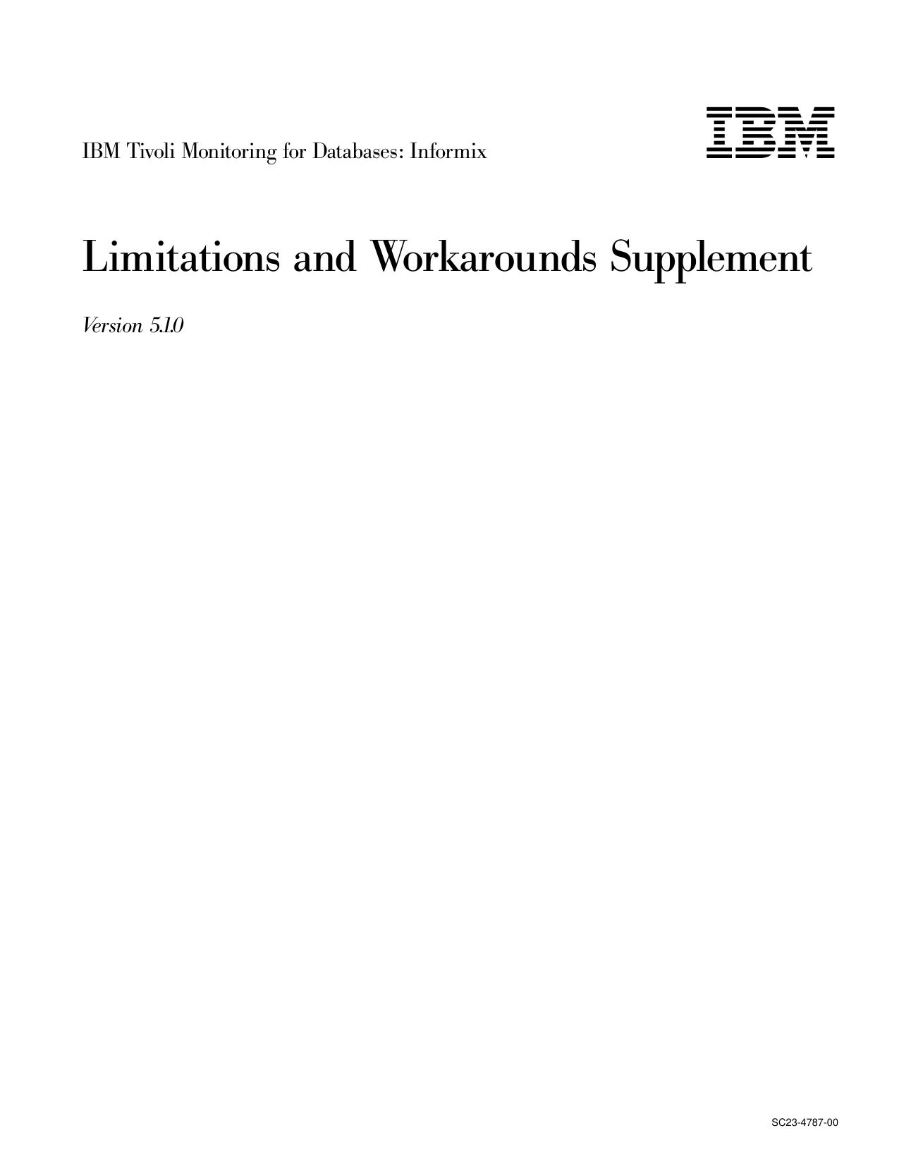 IBM Tivoli Monitoring for Databases: Informix: Limitations and Workarounds Supplement