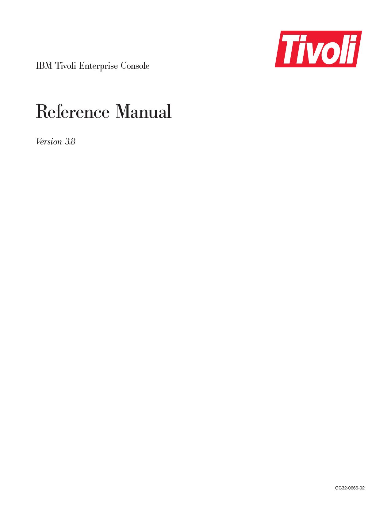 IBM Tivoli Enterprise Console: Reference Manual