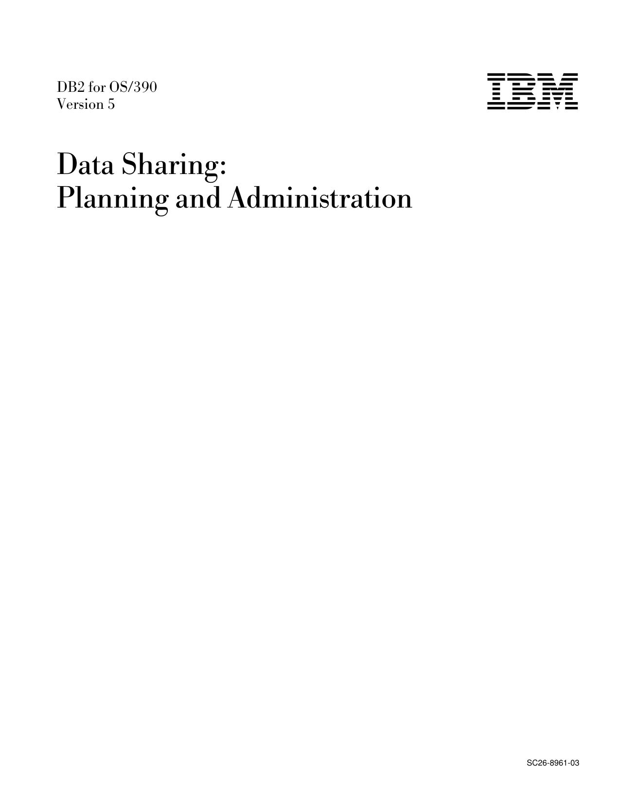 DB2 for OS/390 V5: Data Sharing: Planning and Administration