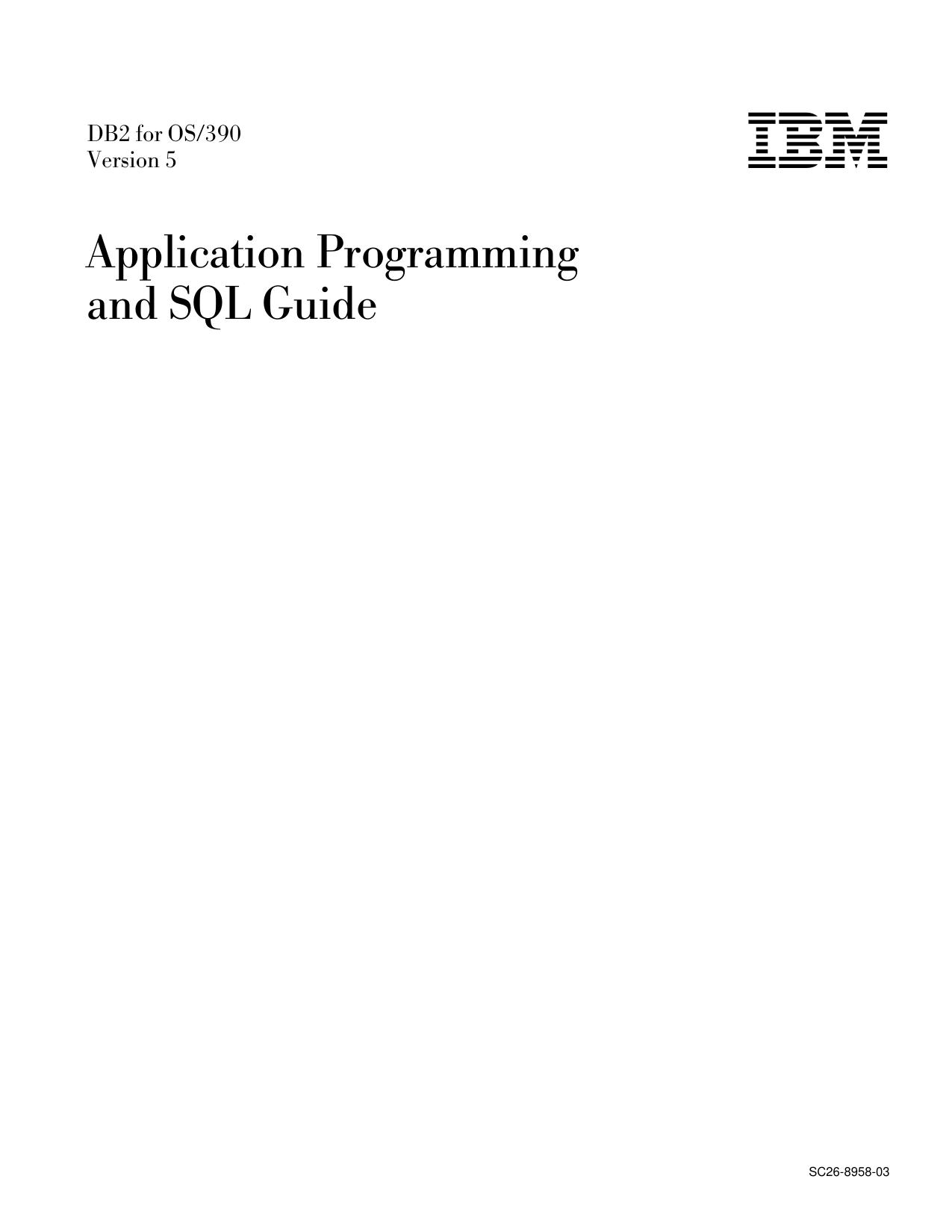 DB2 for OS/390 V5: Application Programming and SQL Guide