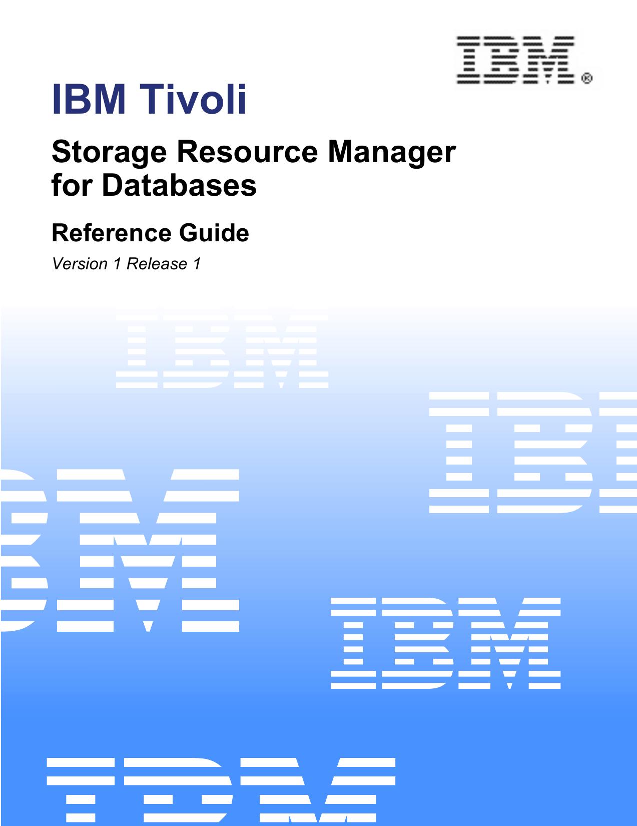 IBM Tivoli Storage Resource Manager for Databases Reference Guide