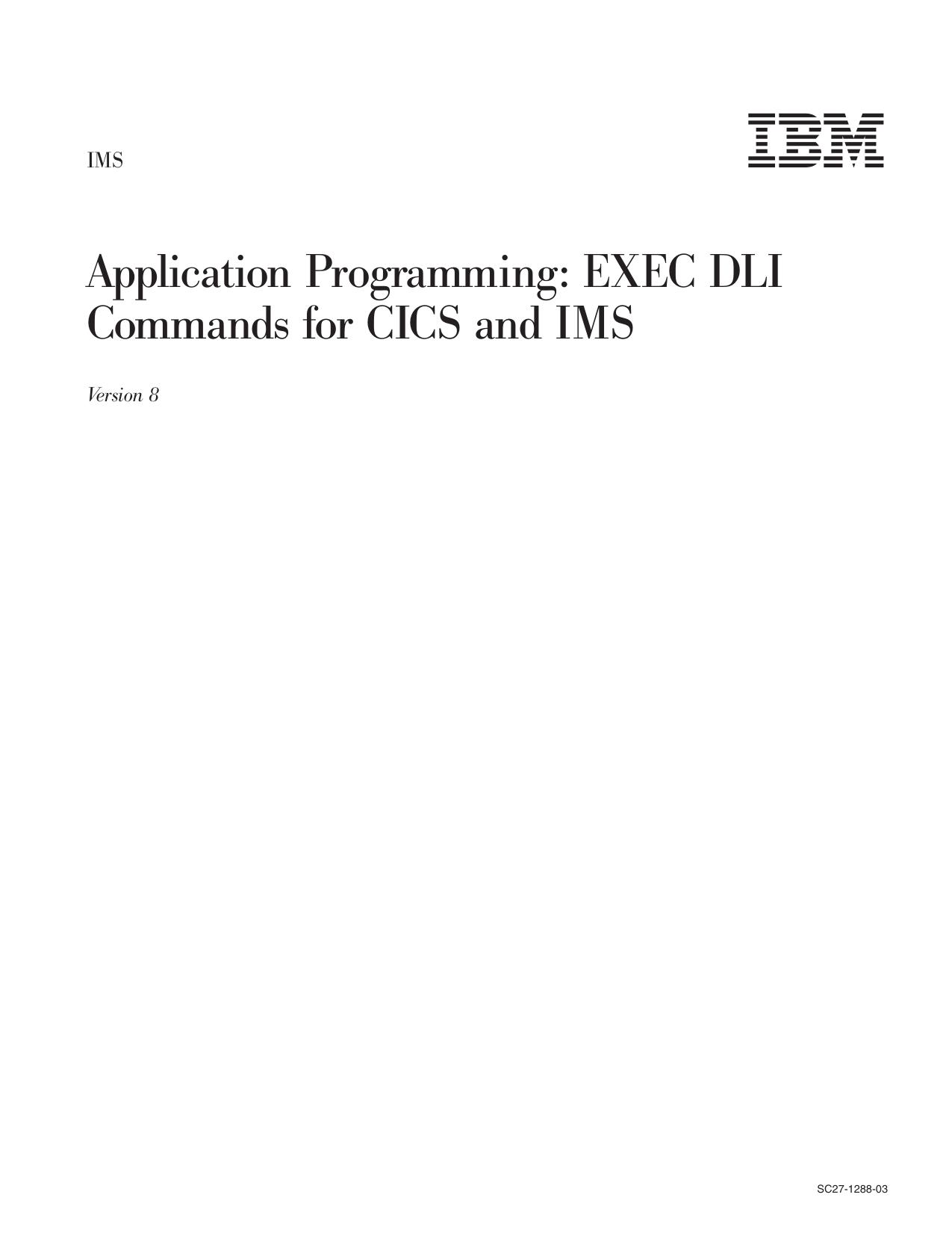 Application Programming: EXEC DLI Commands for CICS and IMS