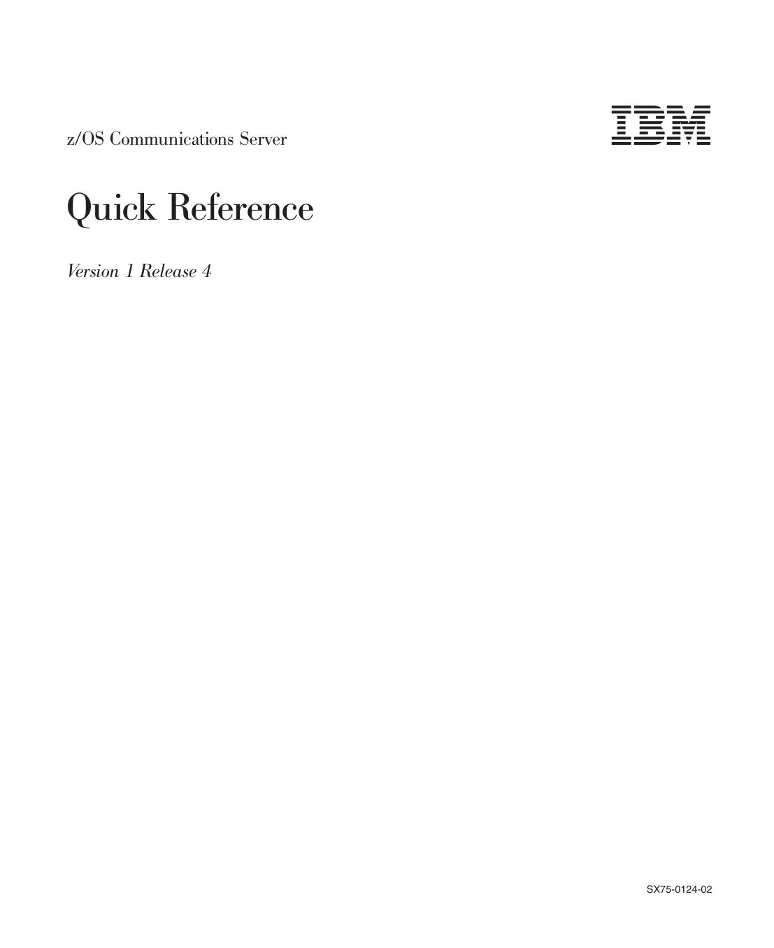 z/OS V1R4.0 CS: Quick Reference