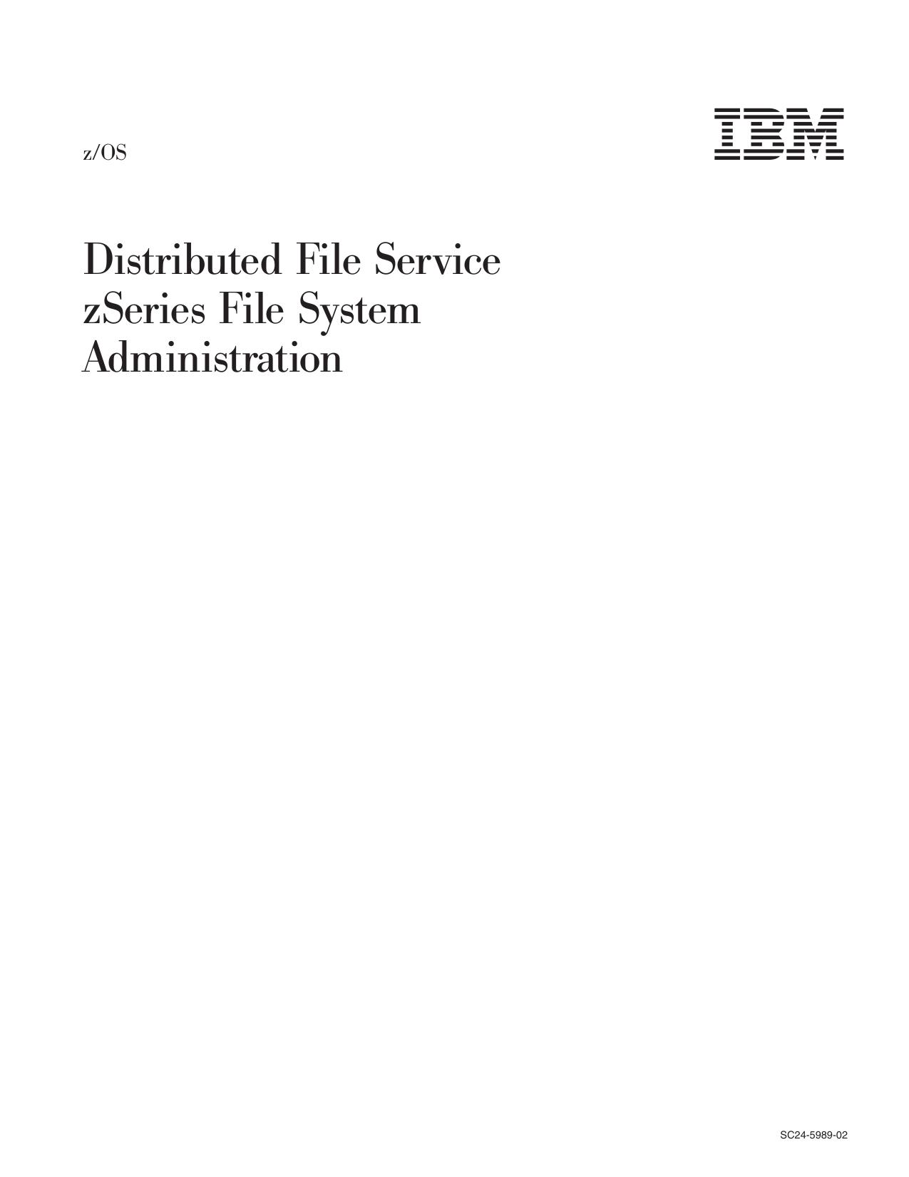 z/OS V1R4.0 Distributed File Service zFS Administration