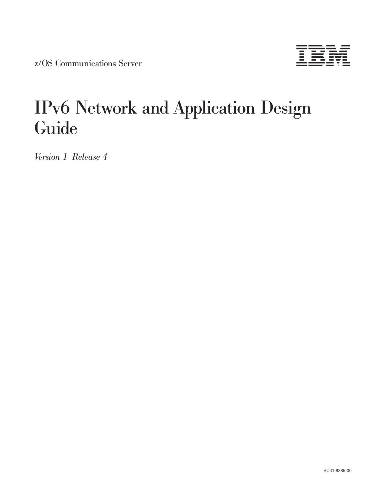 z/OS V1R4.0 CS: IPv6 Network and Appl Design Guide