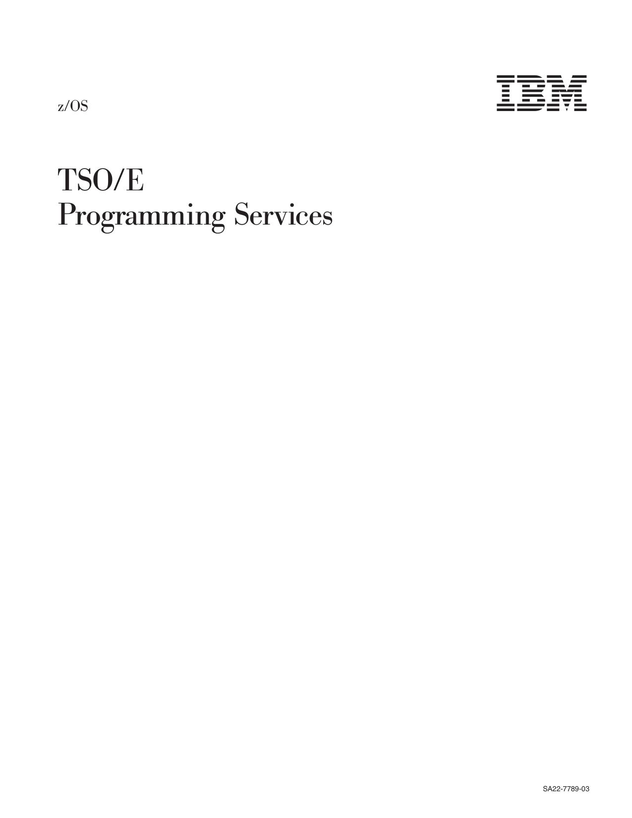 z/OS V1R4.0 TSO/E Programming Services