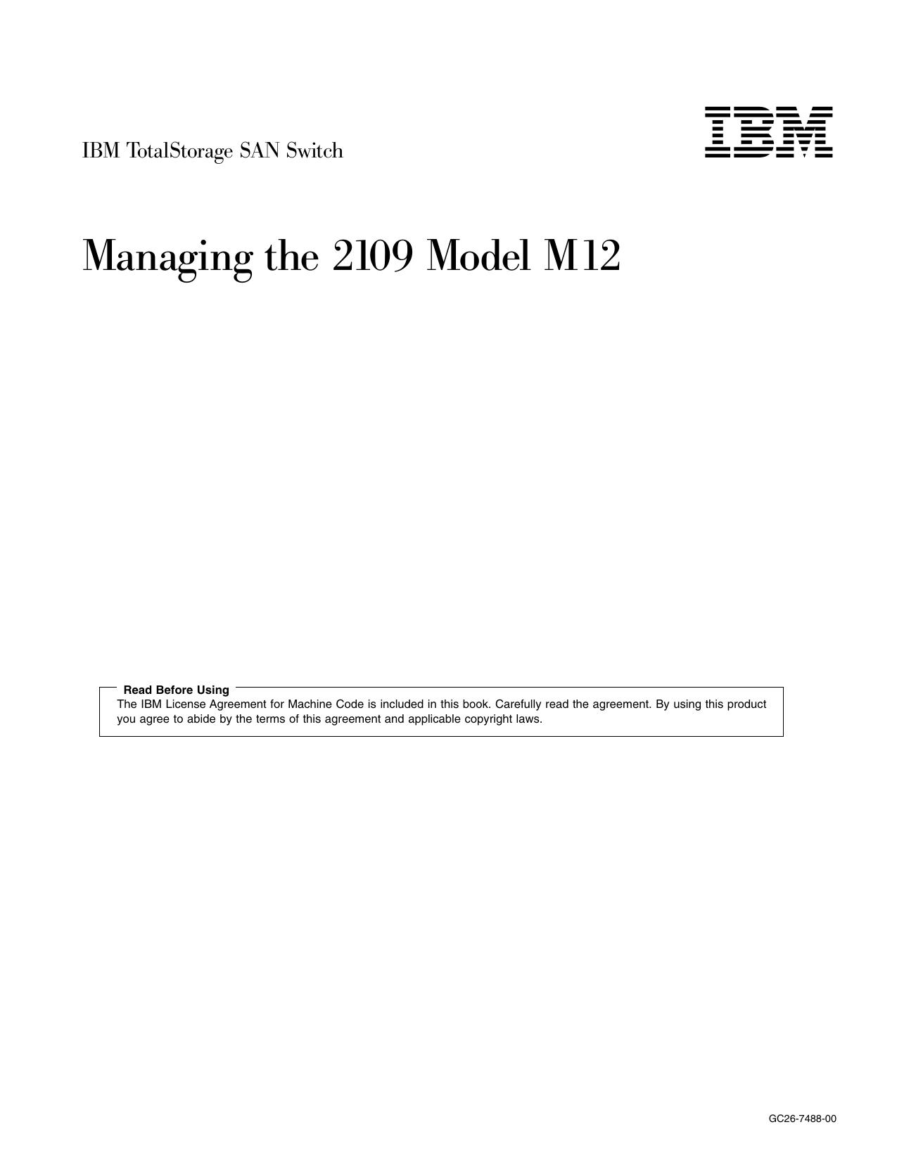IBM TotalStorage SAN Switch: Managing the 2109 Model M12