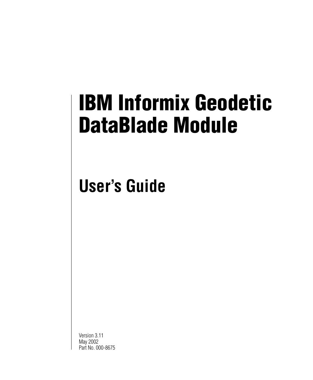 IBM Informix Geodetic DataBlade Module User's Guide, Version 3.11