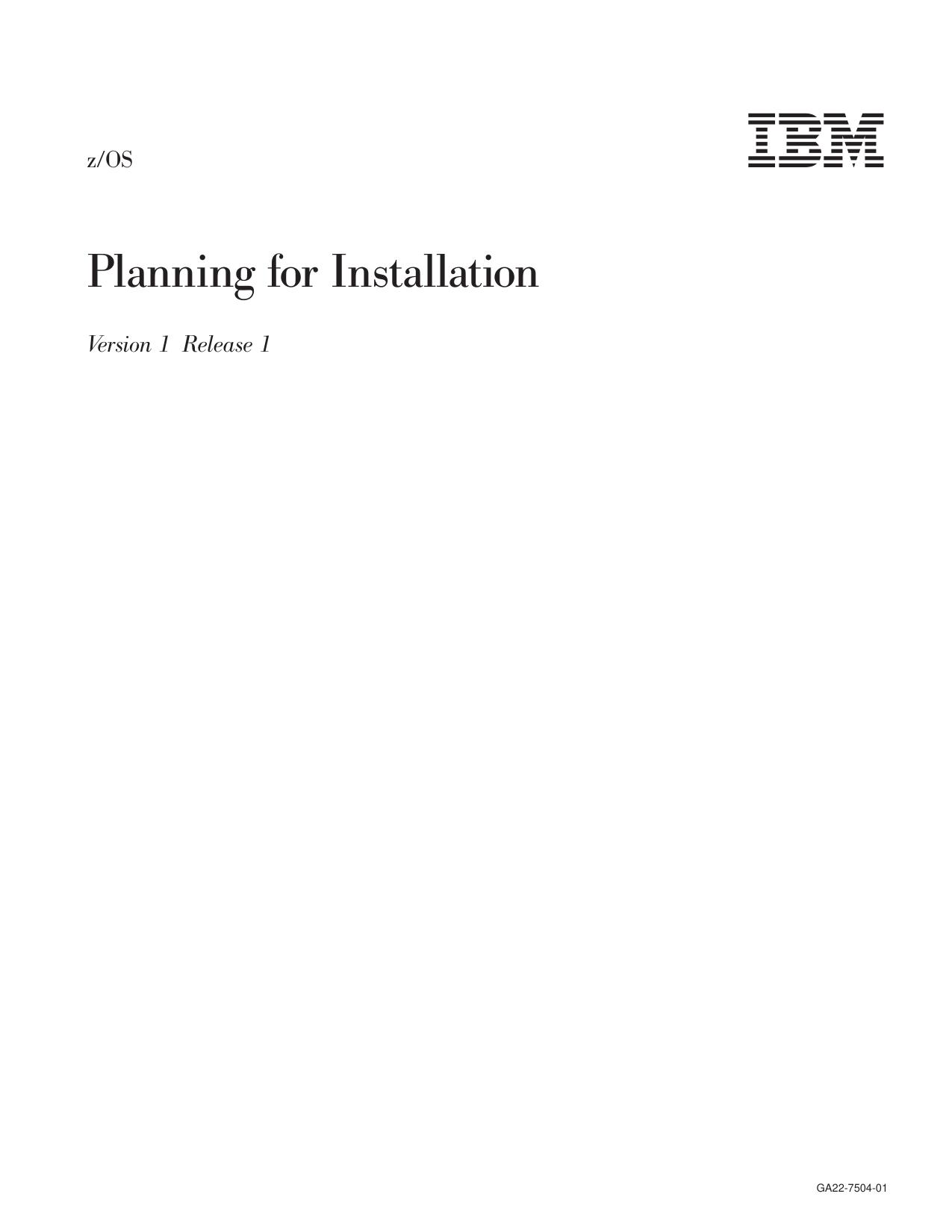 z/OS V1R1.0 Planning for Installation