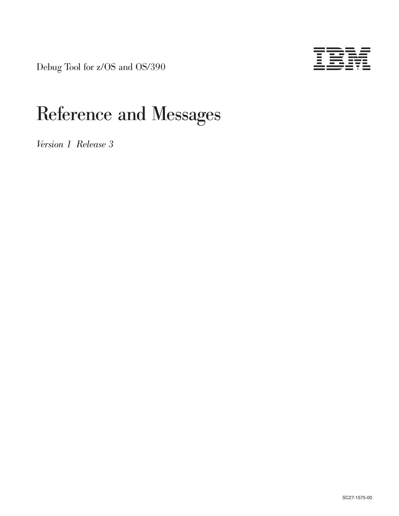 Debug Tool Version 1 Release 3 Reference and Messages