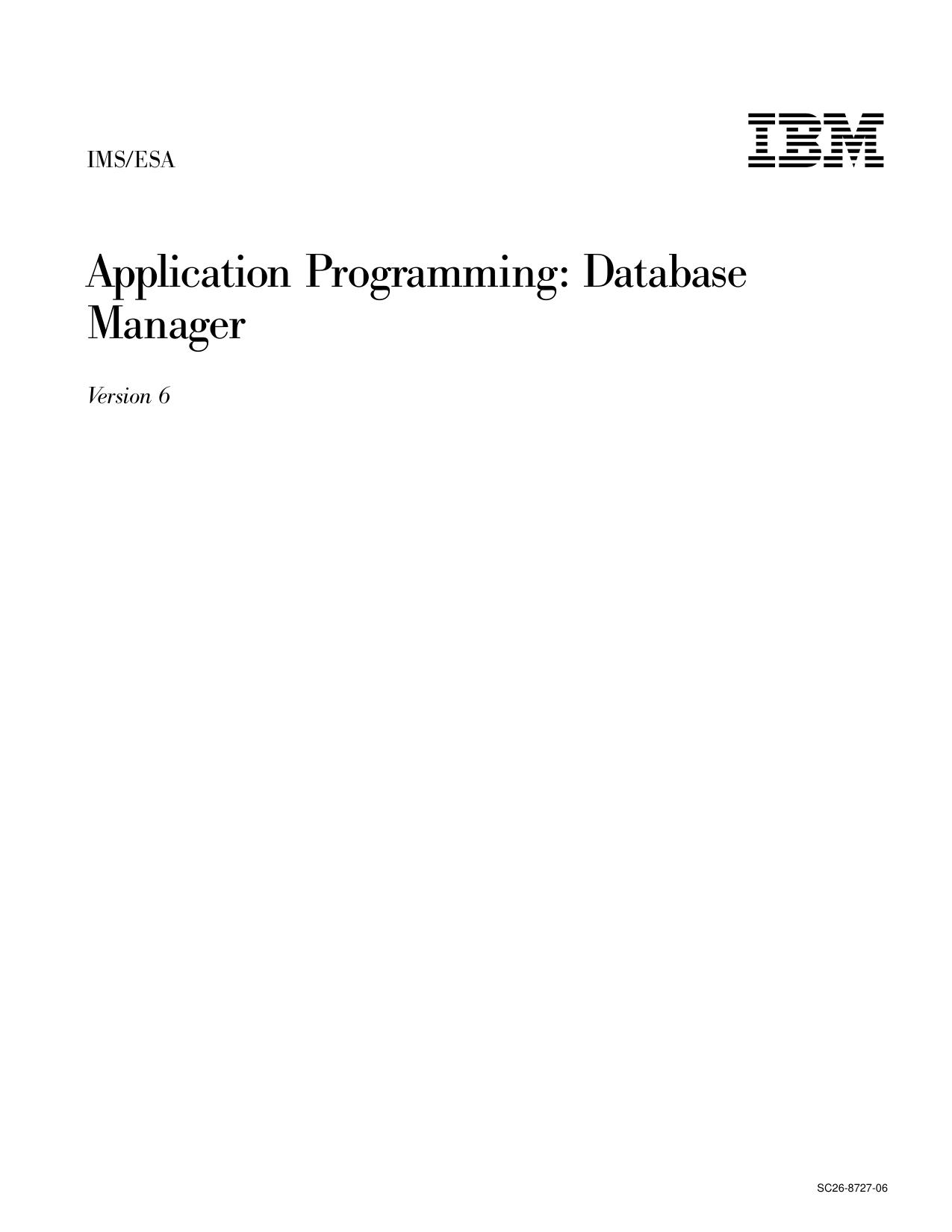 V6 Application Programming: Database Manager