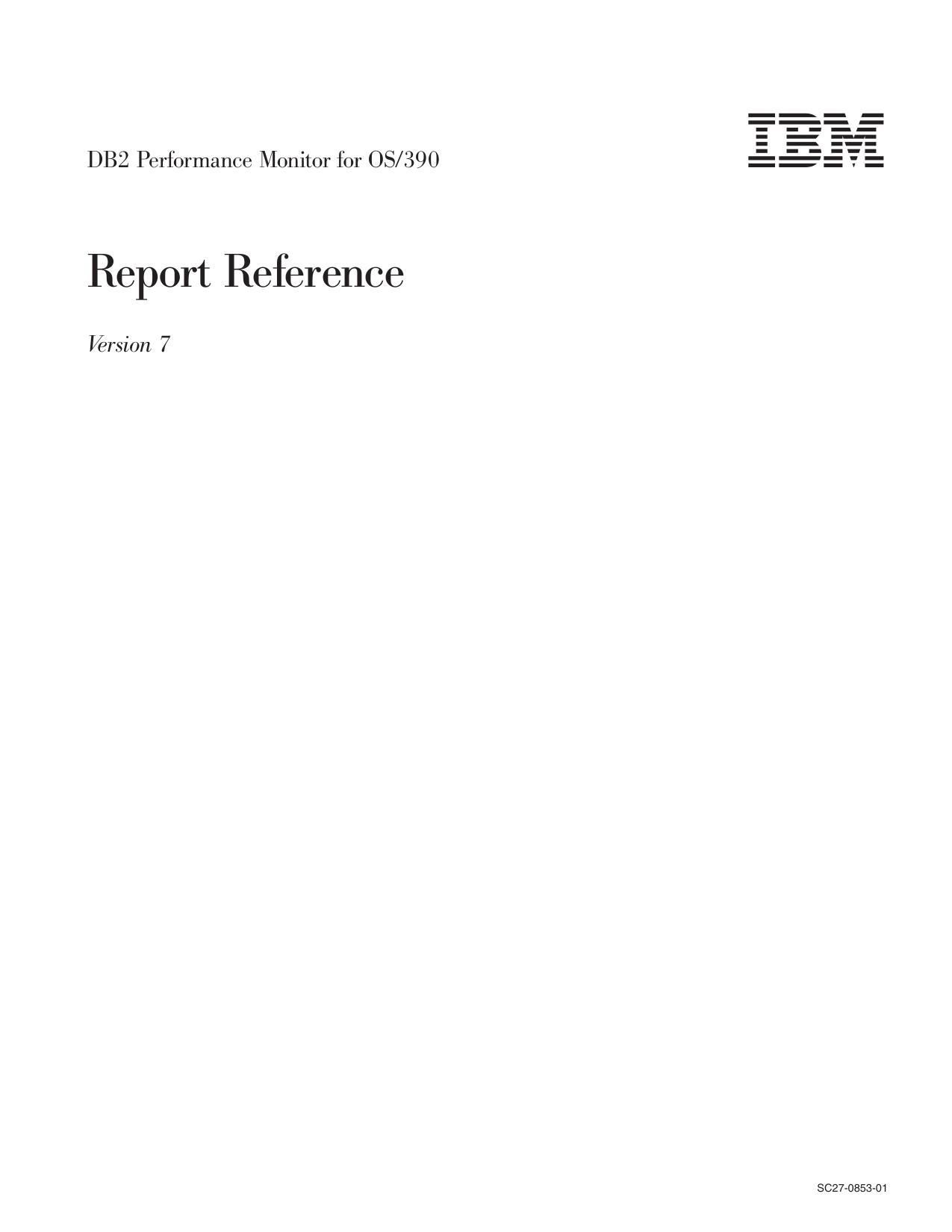 DB2 PM for OS/390, V7R1, Report Reference Volume 1