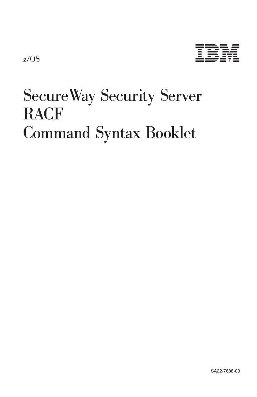 z/OS V1R1.0 SecureWay Security Server RACF Command Syntax Booklet