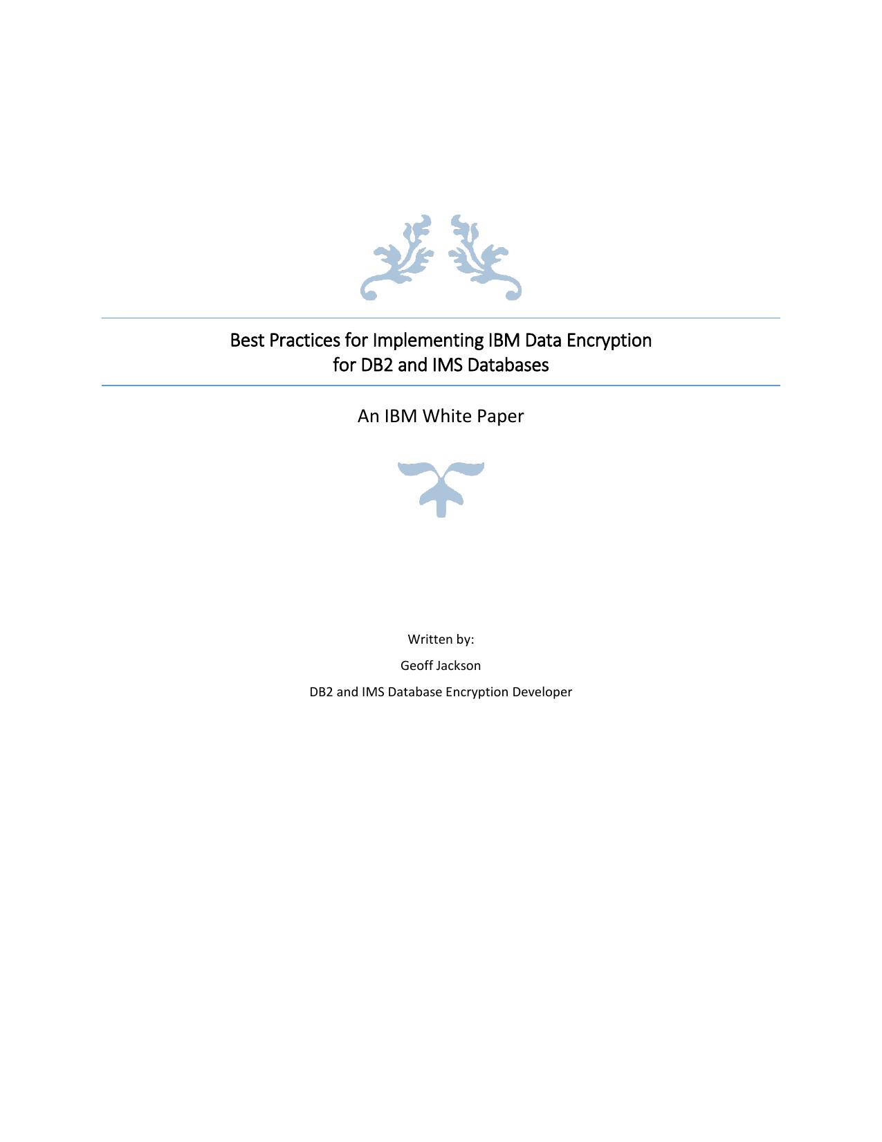 Best Practices for Implementing IBM Data Encryption for DB2 and IMS Databases