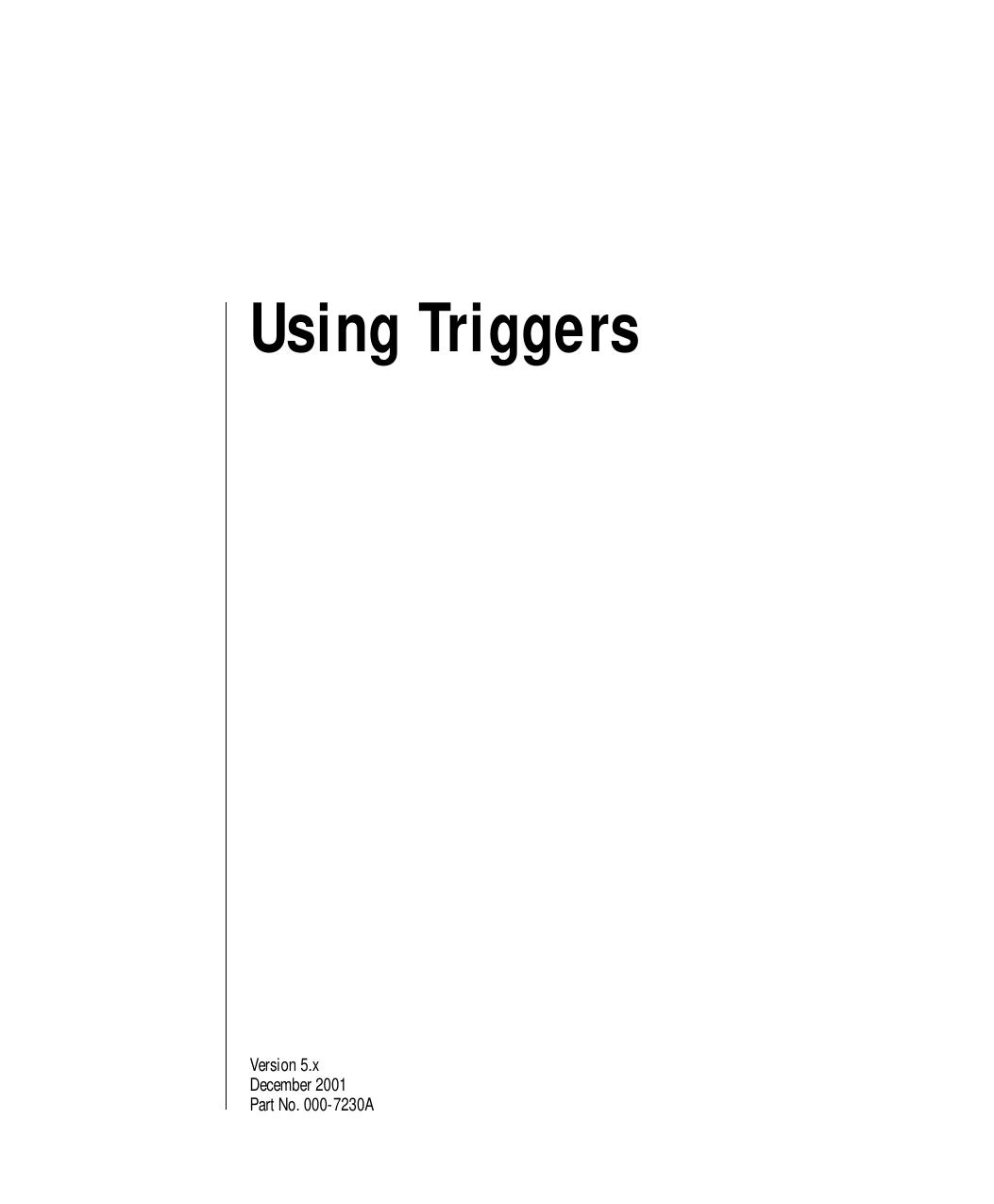 Using Triggers, Version 5.x