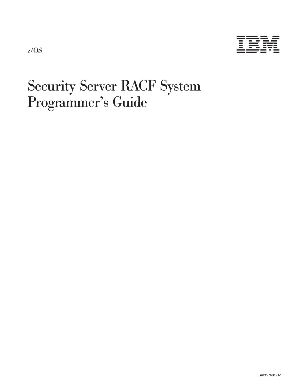 z/OS V1R3.0 Security Server RACF System Programmer's Guide