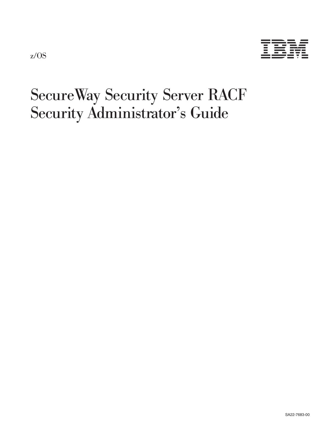 z/OS V1R1.0 SecureWay Security Server RACF Security Administrator's