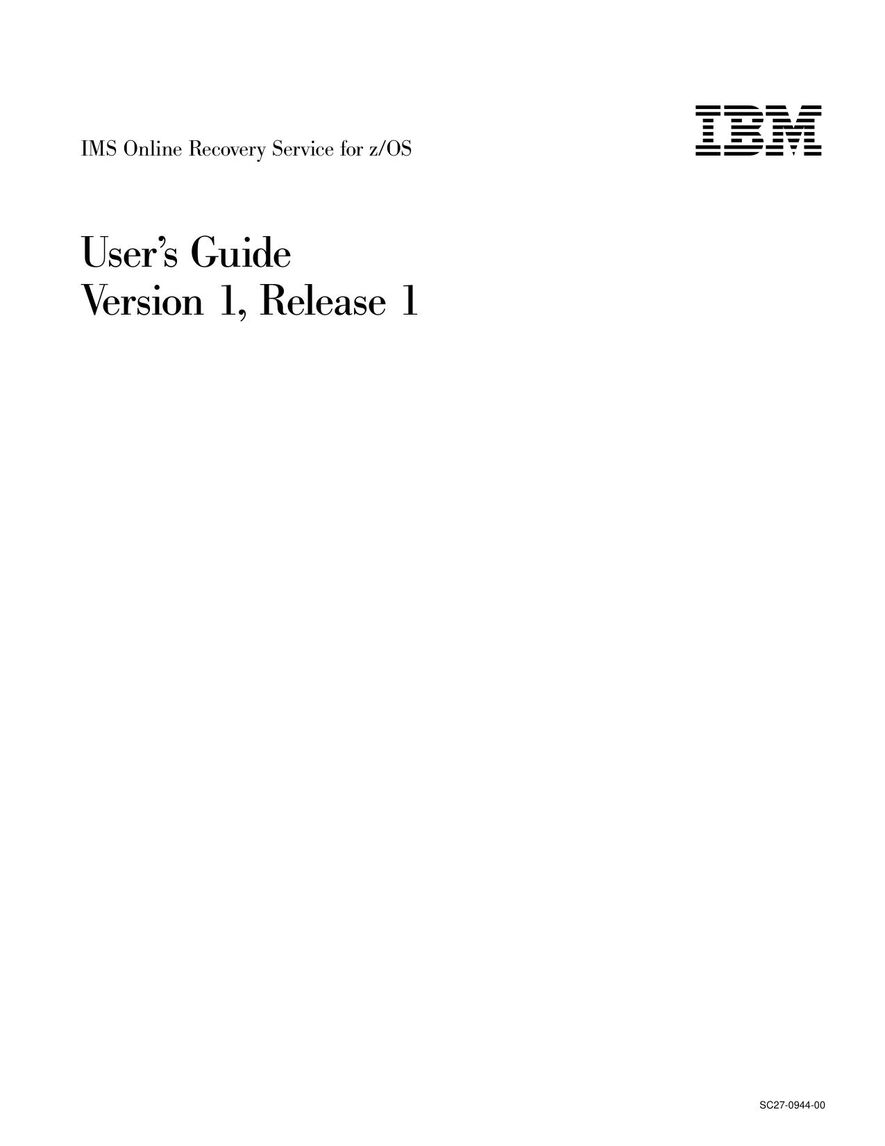 IMS Online Recovery Service for z/OS: User™s Guide Version 1, Release 1