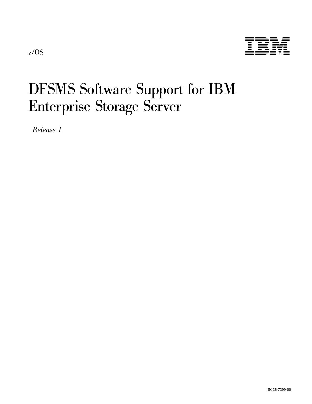 z/OS V1R1.0 DFSMS Software Support for IBM Enterprise