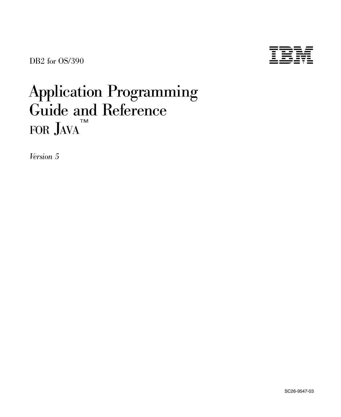 DB2 for OS/390 V5: Application Programming Guide and Reference for Java<sup>Ž<reset>