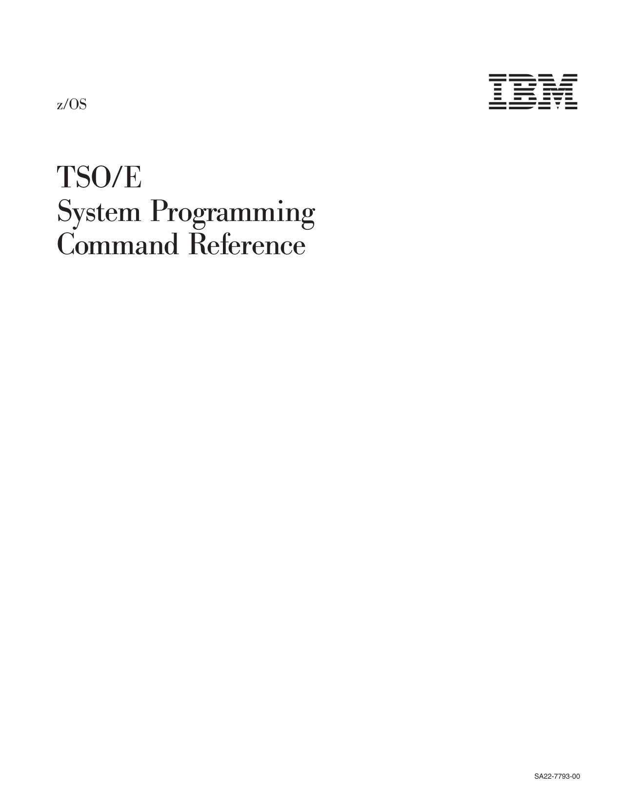 z/OS V1R1.0 TSO/E System Programming Command Reference